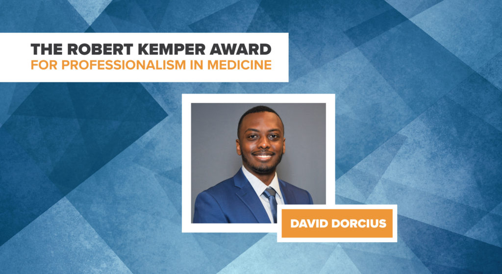 The 2021 Robert Kemper Award for Professionalism in Medicine recipient David Dorcius