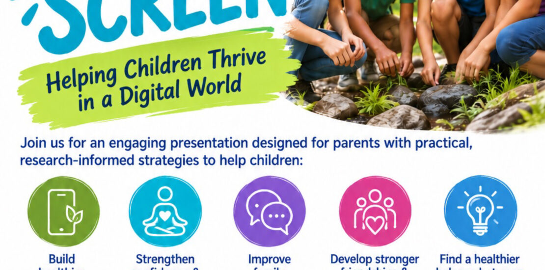 OCT 6 | Beyond the Screen: Helping Children Thrive in a Digital World